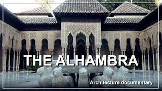 The Alhambra Architecture documentary [upl. by Tedra]