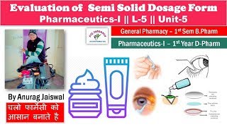 Evaluation of Semi Solid Dosage Form Ointment  L5 Unit5 General Pharmacy [upl. by Brandice]