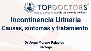 Incontinencia urinaria Causas síntomas tratamiento [upl. by Alidis]