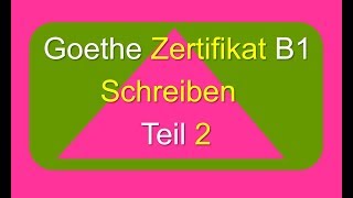 Goethe Zertifikat B1 Schreiben Teil 2  Meinung schreiben [upl. by Vinny]