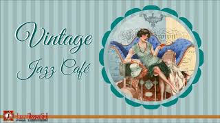 Vintage Jazz Cafè Mix  1920s 30s 40s Swing amp Jazz Jazz About Love♥️ [upl. by Llerrem]