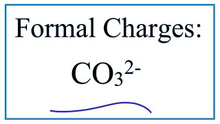 Calculating CO32 Formal Charges Calculating Formal Charges for the Carbonate Ion [upl. by Noedig]