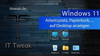 Windows 11  Arbeitsplatz Papierkorb Eigene Dateien auf dem Desktop anzeigen lassen [upl. by Monica]