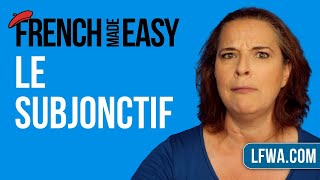 French Made Easy le subjonctif the French subjunctive [upl. by Iemaj541]