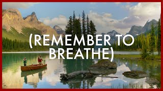 Remember to Breathe Canadas Alberta [upl. by Eeroc677]