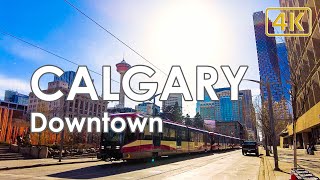 Walking in Downtown Calgary  Canada 4K [upl. by Love]