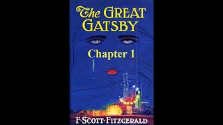 The Great Gatsby Chapter 1  Audiobook [upl. by Dnilasor]