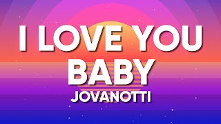 Jovanotti Sixpm  I LOVE YOU BABY TestoLyrics [upl. by Ricoriki]