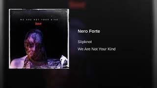 Slipknot  Nero Forte Audio [upl. by Tull]