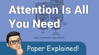 Attention Is All You Need  Paper Explained [upl. by Burnie]