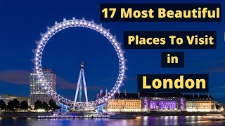 17 Tourist Places To Visit in London  Sightseeing in london [upl. by Accebar]