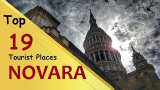 quotNOVARAquot Top 19 Tourist Places  Novara Tourism  ITALY [upl. by Krenn915]