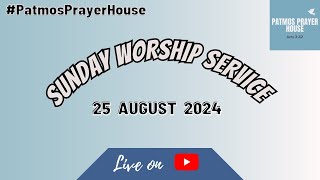 SUNDAY WORSHIP SERVICE  25  August  2024  PATMOS PRAYER HOUSE COIMBATORE [upl. by Alicia]