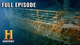 Lost Worlds Inside the quotUnsinkablequot Titanic S2 E7  Full Episode  History [upl. by Madi645]