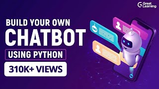 Build your own chatbot using Python  Python Tutorial for Beginners in 2022  Great Learning [upl. by Selrhc]