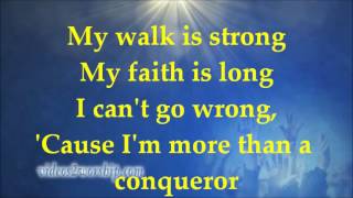 Hezekiah Walker  More Than A Conqueror  Lyrics [upl. by Peg125]