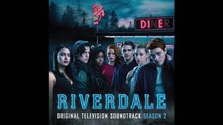 Riverdale 2x18  In LyricsFull Version by Lili Reinhart Camila Mendes KJ Apa Madelaine Pet [upl. by Erine]