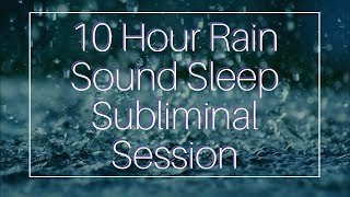 Wake Up Full of Energy  10 Hour Rain Sound  Sleep Subliminal  By Minds in Unison [upl. by Antony]