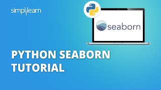 Python Seaborn Tutorial  Python Seaborn Plots  Python Seaborn Tutorial For Beginners  Simplilearn [upl. by Naylor]