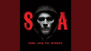 Come Join the Murder From Sons of Anarchy [upl. by Ursi]