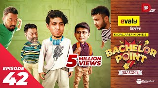 Bachelor Point  Season 2  EPISODE 42  Kajal Arefin Ome  Dhruba Tv Drama Serial [upl. by Awe695]