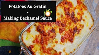 Classic Potatoes Au Gratin  Real Bechamel Sauce [upl. by Vyner911]