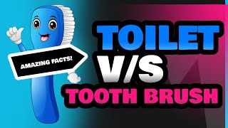 Toilet and Tooth Brush [upl. by Ori]