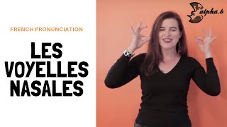 French Pronunciation  Les Voyelles Nasales quotONquot  quotENquot  quotAINquot Free French Phonetic Lesson [upl. by Acireit504]