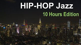 Hip Hop Jazz amp Hip Hop Jazz Instrumental 10 Hours of Hip Hop Jazz Playlist Mix Video [upl. by Fen]