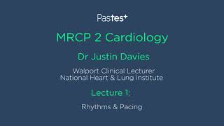 MRCP Part 2 Cardiology Lecture  Rhythms amp Pacing [upl. by Lamee]