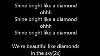 Rihana Shine Bright like a diamond Lyrics [upl. by Laine897]