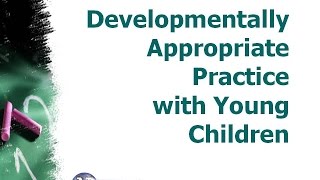 Developmentally Appropriate Practice Training Video [upl. by Vania]