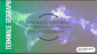 TERMINALE  dynamiques territoriales coopération et tensions dans la mondialisation [upl. by Tak153]