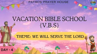 part2 DAY 4 VACATION BIBLE SCHOOL VBS  PATMOS PRAYER HOUSE  26042024 [upl. by Yarg]