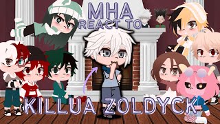 Class 1a react to Killua Zoldyck  mhaxhunterxhunter [upl. by Annmarie]