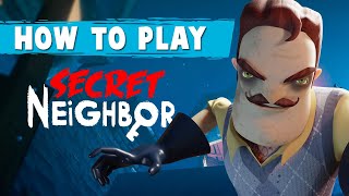 How To Play Secret Neighbor A Beginner Tutorial [upl. by Anirbas]