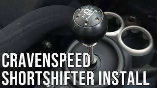 Cravenspeed adjustable short shifter install  Project R53 [upl. by Yltnerb]