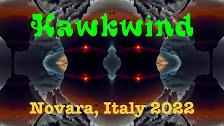 Hawkwind  Novara Italy 2022 [upl. by Iago]