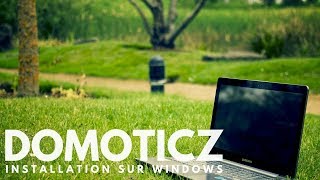 Domoticz Windows TUTO [upl. by Tterrab]