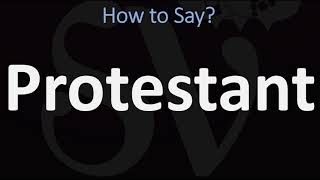 How to Pronounce Protestant CORRECTLY [upl. by Annatnas350]