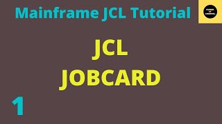 JobCard in JCL  Mainframe JCL Practical Tutorial  Part 1 Vol Revised [upl. by Atsev224]