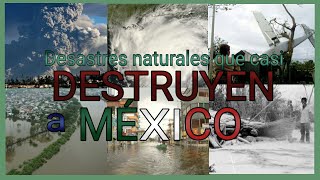 10 DESASTRES NATURALES que casi ACABAN con México OswaldoTv Ideas [upl. by Ailhat]