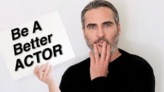 How To Be A Better Actor  Acting Advice [upl. by Yerag]