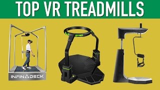 Top VR Treadmills Virtual Reality Locomotion [upl. by Aurita]