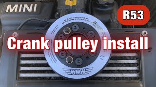 R53 Mini Cooper S crank pulley install how to [upl. by Nnyltak]