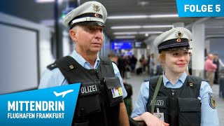 Deutschlands größte Polizeidienststelle Teil 1  Mittendrin  Flughafen Frankfurt 5 [upl. by Lesley]