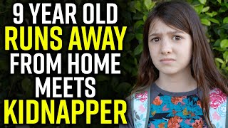 9 Year Old RUNS AWAY From Home MEETS KIDNAPPER [upl. by Aisilef]