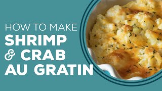 Shrimp and Crab Au Gratin  Blast From the Past [upl. by Airamanna526]