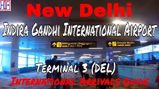 New Delhi International Airport  DEL Terminal 3 🇮🇳  International Arrivals amp Transportation [upl. by Yvor784]