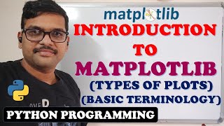 INTRODUCTION TO MATPLOTLIB  TYPES OF PLOTS  BASIC TERMINOLOGY OF CHARTS [upl. by Asil]